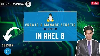 Session-54 | Create & Manage Stratis Filesystem in RHEL 8 | Stratis Layered Storage | Nehra Classes