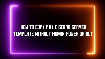 🔧HOW TO COPY OR CLONE ANY DISCORD SERVER FOR FREE✅ | (Discord Selfbot) v1 (Outdated not working)