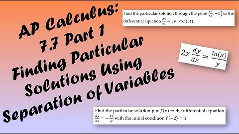 AP Calculus AB/BC Lesson 7.7 Part 1