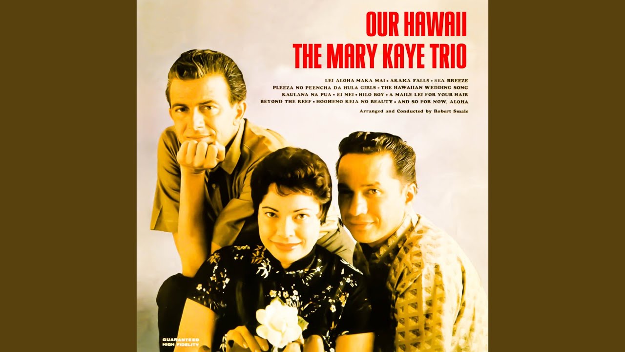 Joop S Musical Flowers Ke Kali Nei Au Waiting For Thee 1926 Here Ends The Rainbow 1951 Hawaiian Wedding Song 1958 hawaiian wedding song