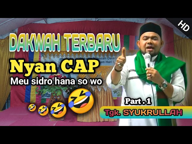 Tgk Syukur || dakwah lucu that han ek takhem (part.1)- ATA JAFAR class=