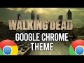 The walking dead theme chrome extension