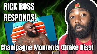 RICK ROSS RESPONDS!! | Rapper Reacts to Rick Ross - Champagne Problems (Drake Diss) REACTION