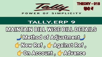 Tally.erp9 How to maintain bill wise details, Bill wise reference in tally,Theory 18 in hindi