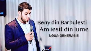 Beny din barbulesti - am iesit din lume official vidéo 2019