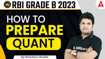 RBI Grade B 2023 | How To Prepare Quant for RBI Grade B Exam by Shantanu Shukla