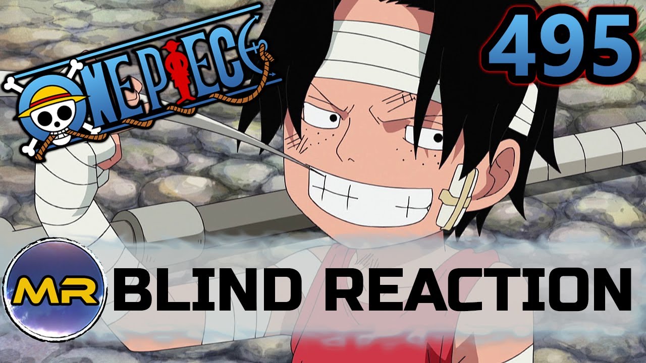 One Piece Episode 495 Blind Reaction Fun Times Youtube