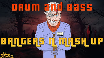 Drum And Bass - Bangers N Mash Up!