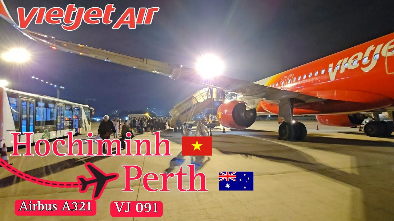 VIETJET AIR Airbus A321 Bay Thẳng Đến Perth | Hochiminh to Perth by Vietjet Air