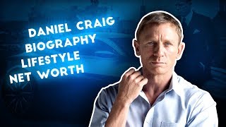Daniel Craig  - Net Worth, Biography, Lifestyle, Cars, House