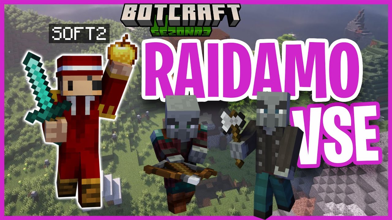 RAIDAMO VSE!! | BotCraft Season 3 | Ep 4 |