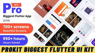 Prokit - Biggest Flutter UI Kit || Flutter 700+ UI Design Kit || Flutter Sourse Code download