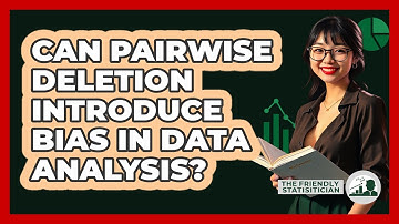 Can Pairwise Deletion Introduce Bias In Data Analysis?
