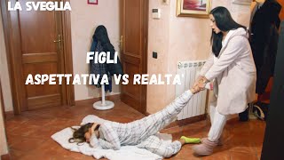 FIGLI: ASPETTATIVA VS REALTA'