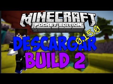 DESCARGAR MINECRAFT PE 0.15.0 BUILD 2 @crafterzack5797