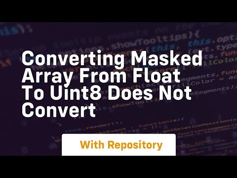 converting masked array from float to uint8 does not convert