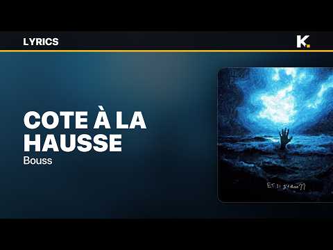 Bouss - Cote à la hausse (Paroles)