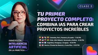 Clase 03 – Tu primer proyecto completo: Combina el poder de las IAs para crear proyectos increíbles