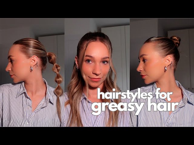 Hairstyles For Greasy Hair | Half Up Snatch | Bubble Braid | Wet ...
