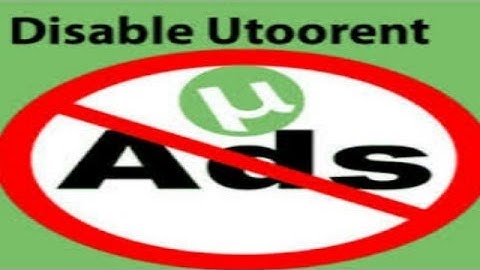 How To stop ADs in Utorrent Updated