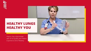 Healthy Lungs, Healthy You: Using a Spirometer