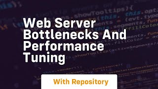 Celebrity Web server bottlenecks and performance tuning Wealth