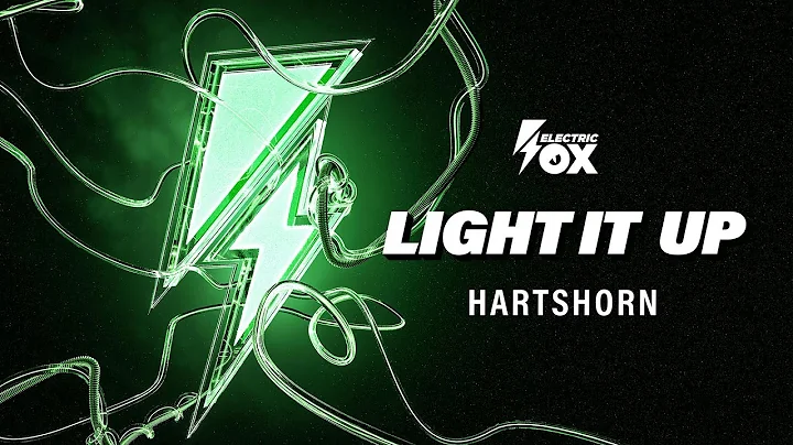 Hartshorn - Light It Up (Official Audio) [Electric...
