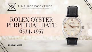 Rolex Oyster Perpetual Date 6534, 1957 Time Rediscovered