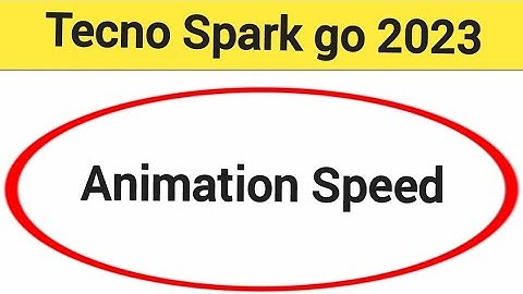 How to speed up animation, Tecno Spark go 2023 me animation speed kaise increase Karen