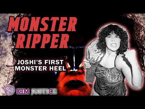 MONSTER RIPPER: Joshi's First Great Monster Heel