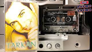 Ölürüm Sana - Tarkan Orijinal Kaset Kaydı