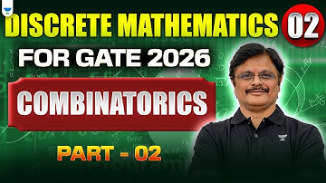 🔴 Discrete Mathematics for GATE 2026 – Part 02 | Combinatorics | Zero to Hero Series by Sridhar Sir
