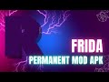 How to make a permanent mod apk using frida