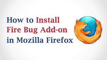 How to Install Firebug Add-on in Mozilla Firefox