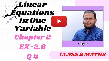 Class 8 Maths | Linear Equations In One Variable | Chapter 2 - Exercise 2.6 Q 4 NCERT.