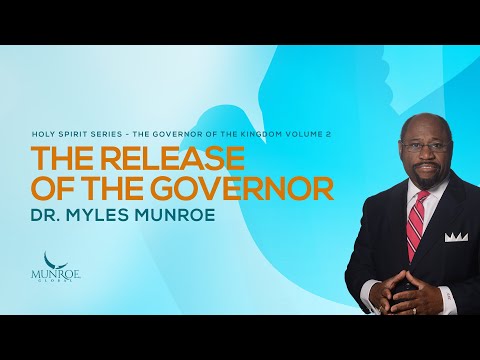 The Release of The Governor | Dr. Myles Munroe