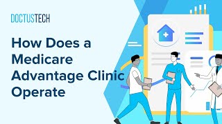 How a Medicare Advantage Clinic Works: Roles & Workflow Explained | DoctusTech