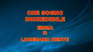 CHE SOGNO INCREDIBILE EMMA ft LOREDANA BERTE' demo base KARAOKE