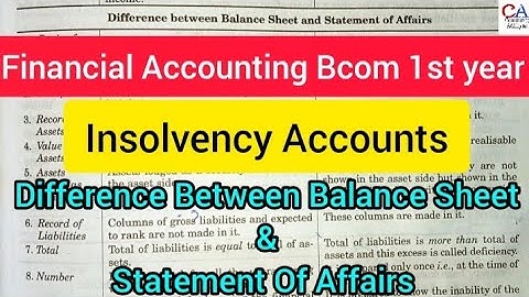 Insolvency Accounts Bcom 1st Year| Difference Between Balance Sheet & Statement Of Affairs