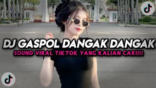 DJ GASPOL DANGAK DANGAK KICAU MANIA X SUWUNG VIRAL TIKTOK TERBARU 2026 