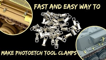 Fast and Easy Way to Make PhotoEtch Tool Clamps