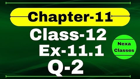 Class 12 Ex 11.1 Q2 Math | 3D Geometry | Q2 Ex 11.1 Class 12 Math | Ex 11.1 Q2 Class 12 Math | Nexa