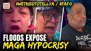 #FAFO: MAGA voters mocked aid, now plea for flood relief.