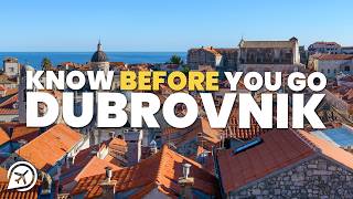 THINGS TO KNOW BEFORE YOU GO TO DUBROVNIK