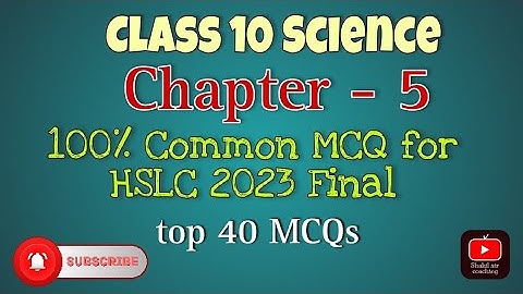 Class 10 science chapter 5 MCQ || Important MCQ for HSLC Final 2023 || For Assamese medium