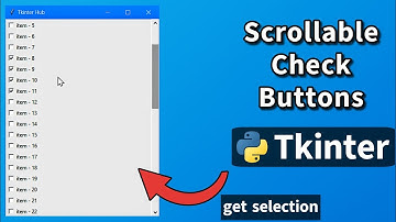 Scrollable Check Buttons in Tkinter: Tkinter Dynamic Scrollable List of Checkboxes