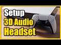 How to Setup 3d Audio for Headsets on PS5 Console (Quick Tutorial)