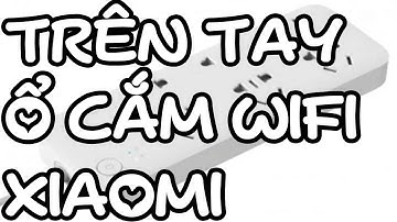 Trên tay ổ cắm điện Xiaomi Wifi Mi Power Strip