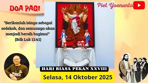 HB PEKAN XXVIII : Berikanlah isinya sebagai sedekah ... | 14 Oktober 2025 #Doa Pagi #Katolikkukeren