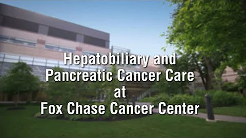 Hepatobiliary & Pancreatic Cancer Care | Fox Chase Cancer Center